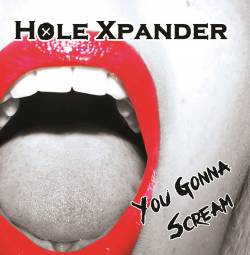 Hole Xpander : You Gonna Scream